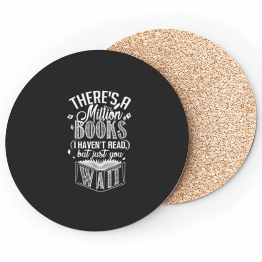 Discover There is a Million Books I Havent Read Bookworm Coasters