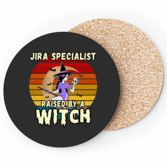 Discover JIRA SPECIALIST RAISED BY A WITCH, HALLOWEEN DESIGN FOR JIRA SPECIALISTS Coasters