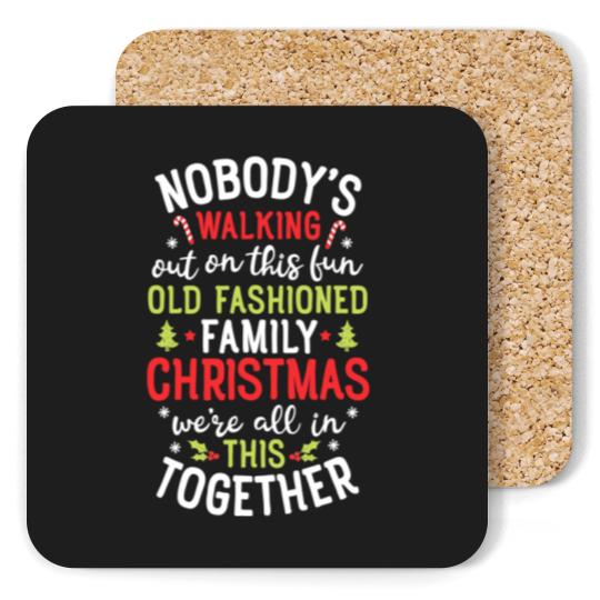 Discover Nobody's Walking Out On This Fun Old Family Christmas Xmas Coasters