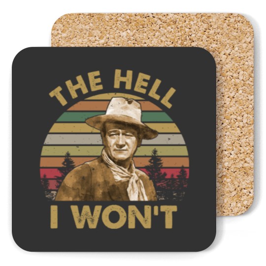 Discover John The Hell I Won't Vintage Coasters, McLintock Coasters, John Wayne Coasters