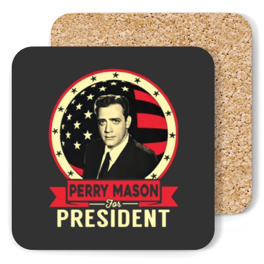 Discover Perry Mason For President Unisex Coasters