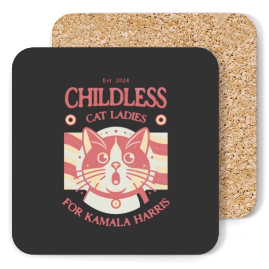 Discover Kamala Harris Coasters Childless Cat Ladies for Kamala