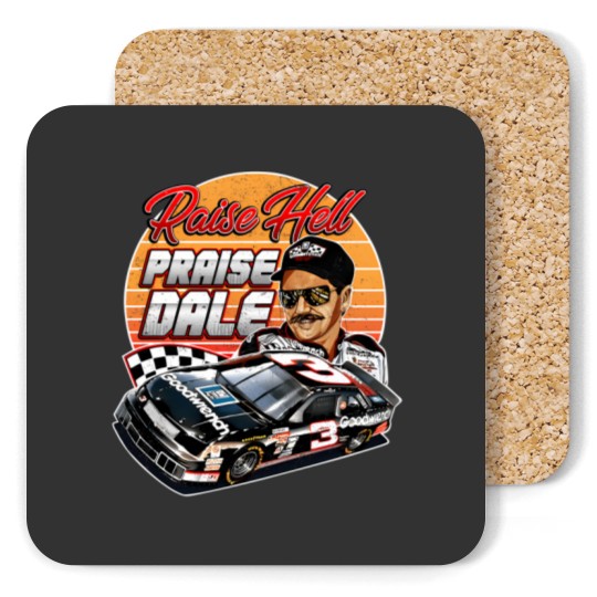 Discover Dale Earnhardt Raise Hell Praise 90S - Dale Earnhardt Coasters