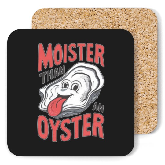 Discover Moister Than An Oyster Coasters, Funny Graphic Coasters,Unique Humor Coasters, Cool Gift Idea, Quirky Design