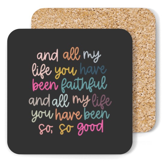 Discover Original artist! All My Life You Have Been Faithful Muted colors Coasters