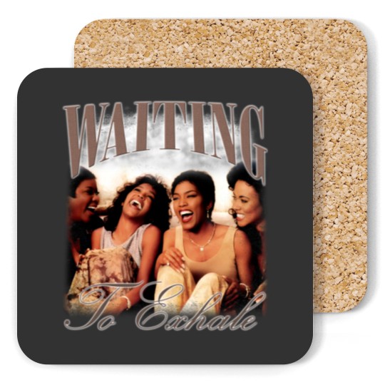 Discover Waiting To Exhale Coasters