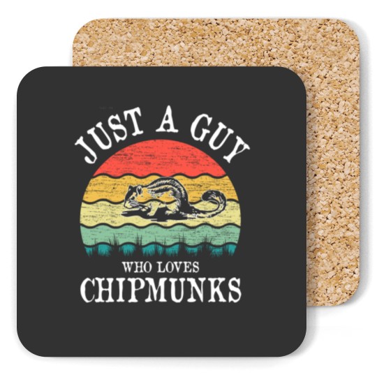 Discover Just A Guy Who Loves Chipmunks Coasters
