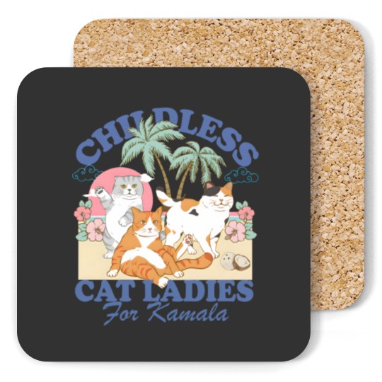 Discover Childless Cat Ladies For Kamala Coasters, Childless Cat Lady Coasters