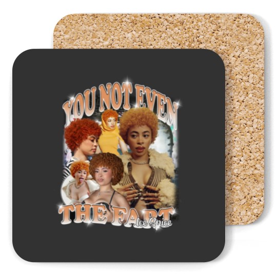 Discover Ice Spice, You Not Even The Fart, Gift Meme Funny Coasters