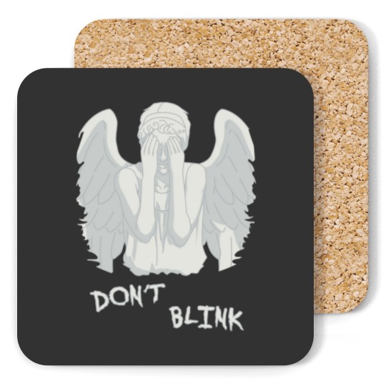 Discover Don't blink - Weeping Angels Coasters