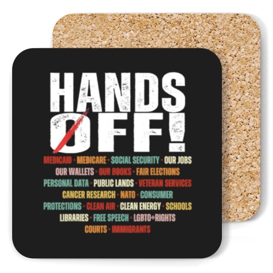 Discover Hands Off Protest Political Activism Activism Save Public Coasters