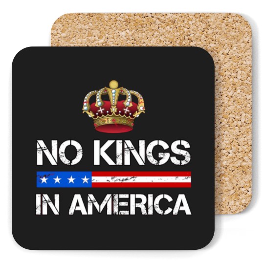 Discover No Kings In America Coasters, Protest Coasters, Political Coasters, Anti-Trump Coasters
