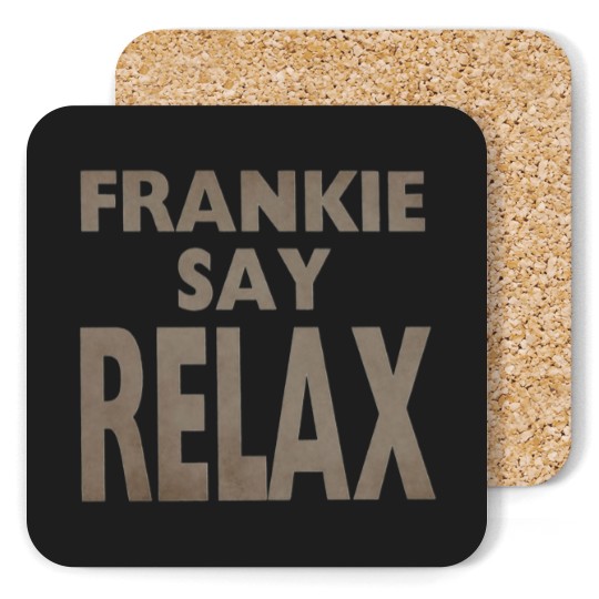 Discover Frankie Say Relax Coasters / TV Show Apparel / Fan Coasters / Funny Sitcom