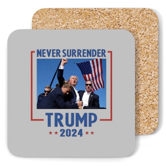 Discover Trump 2024 Never Surrender Coaster