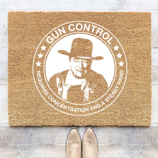 Discover John Wayne - Gun Control - Requires Concentration and a Steady Hand - John Wayne - Coir Doormats