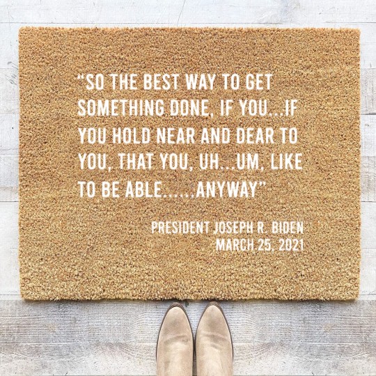 Discover So The Best Way To Get Something Done Joe Biden Coir Doormats