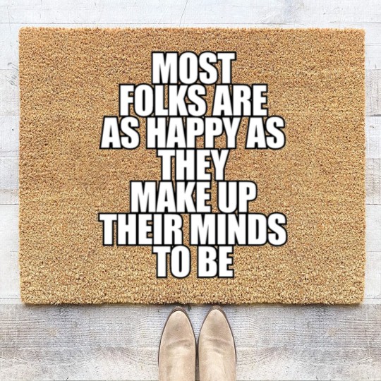 Discover Most folks are as happy... Coir Doormats