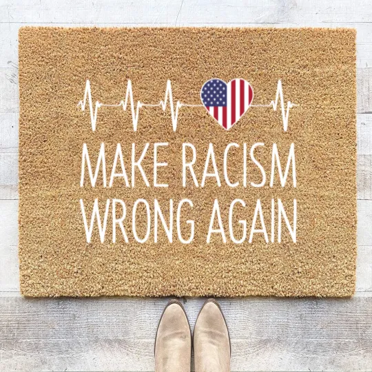 Discover Make Racism Wrong Again - Make Racism Wrong Again - Coir Doormats