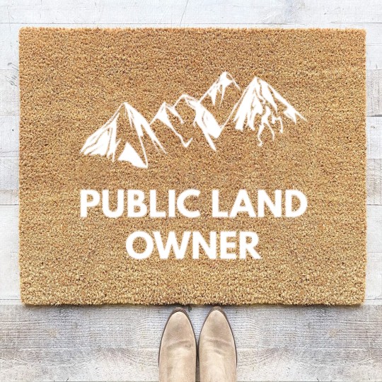 Discover Public Land Owner Best Outdoors Gift Gift Coir Doormats Coir Doormats