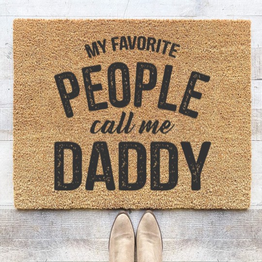 Discover Mens My Favorite People Call Me Daddy Coir Doormats Funny Fathers Day Coir Doormats Dad Gift
