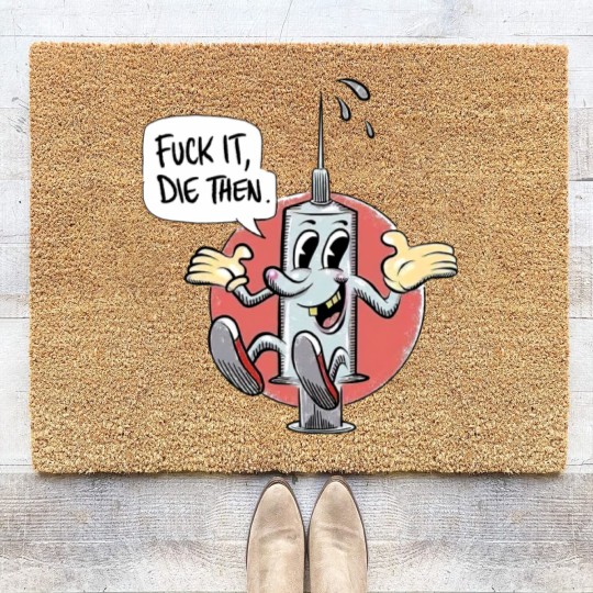Discover Fuck It Die Then Coir Doormats