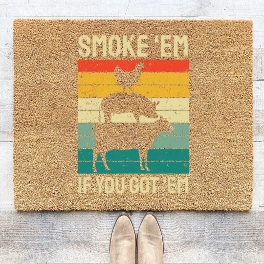 Discover Smoke Em If you Got Em BBQ - Funny Retro Smoking Coir Doormats