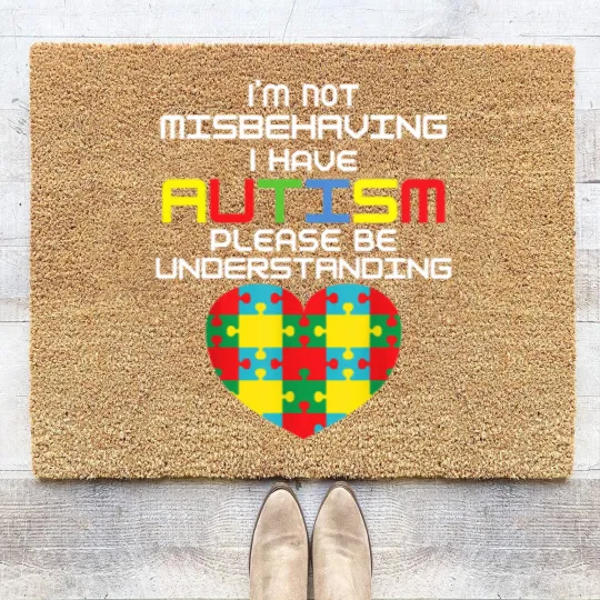 Discover I Have Autism I'm Not Misbehaving Coir Doormats
