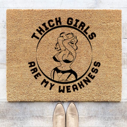 Discover Thick Girls Are My Weakness Funny Slogan Coir Doormats