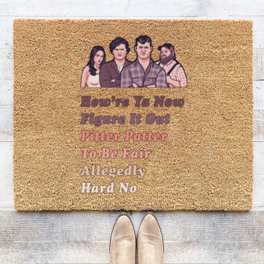 Discover How're Ya Now, Figure It Out, Pitter Patter, To Be Fair, Allegedly, Hard No - Letterkenny Parody - Letterkenny Quote - Coir Doormats