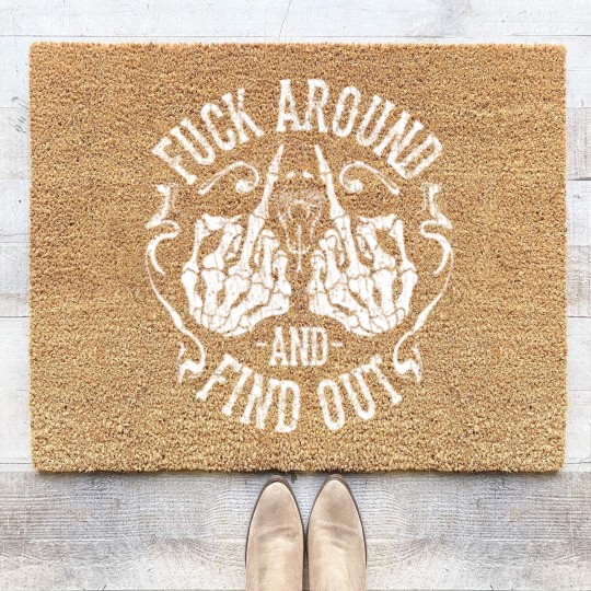 Discover Fuck Around And Find Out Coir Doormats