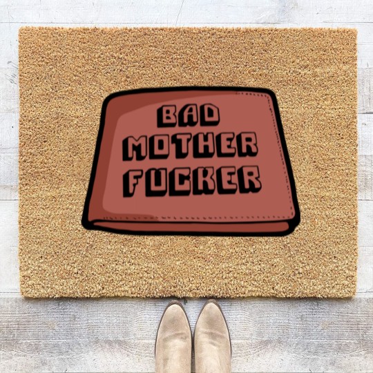 Discover Bad mother fucker wallet! - Pulp Fiction Movie - Coir Doormats