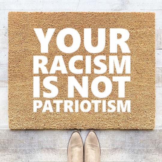 Discover Your Racism Is Not Patriotism Coir Doormats