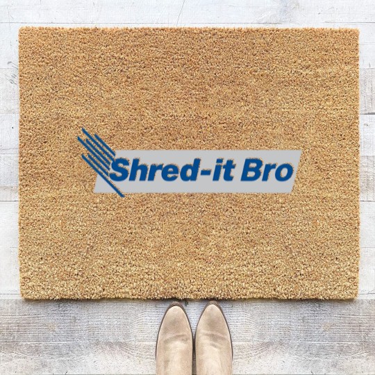Discover Shred It Bro - Bro - Coir Doormats