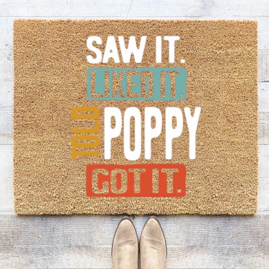 Discover Saw It Liked It Told Poppy Got It Funny Boys Girls Coir Doormats Kids - Poppy Gift Idea - Coir Doormats