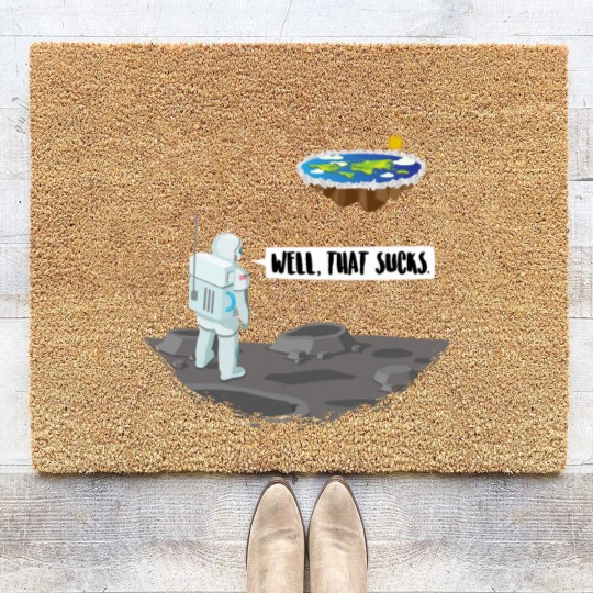 Discover Funny Flat Earth Astronaut - Well That Sucks Coir Doormats