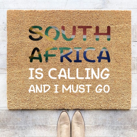 Discover South Africa is calling and I must go - South Africa - Coir Doormats
