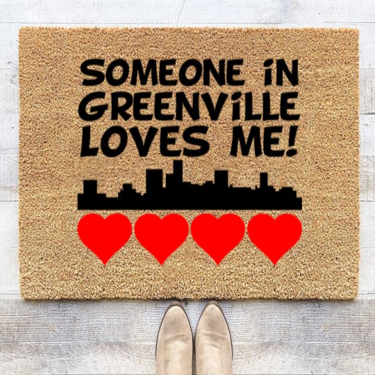 Discover Someone In Greenville South Carolina Loves Me Coir Doormats