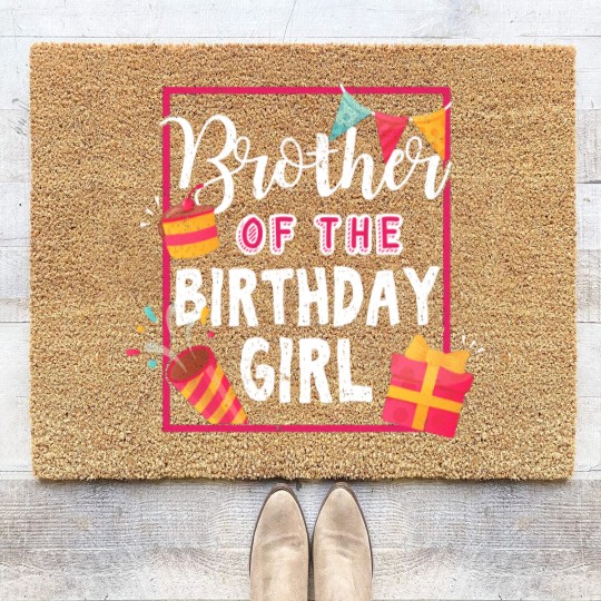 Discover Brother Of The Birthday Girl - Gift Birthday Girl Brother Gift For Sister From Brother - Birthday Girl Brother - Coir Doormats