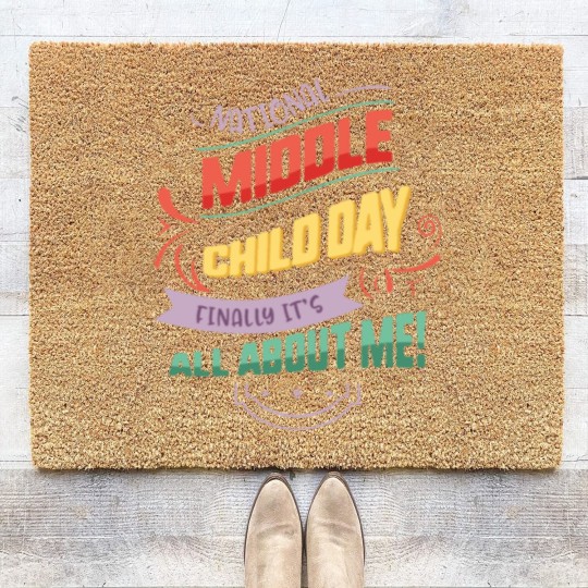 Discover National Middle Child Day Finally It's All About Coir Doormats