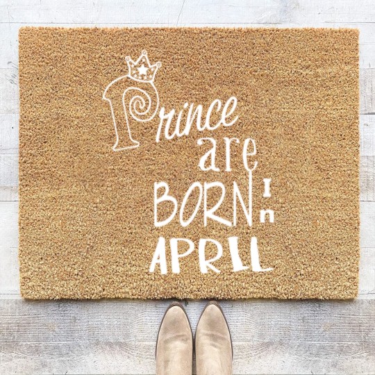 Discover Prince Are Born In April B Coir Doormats