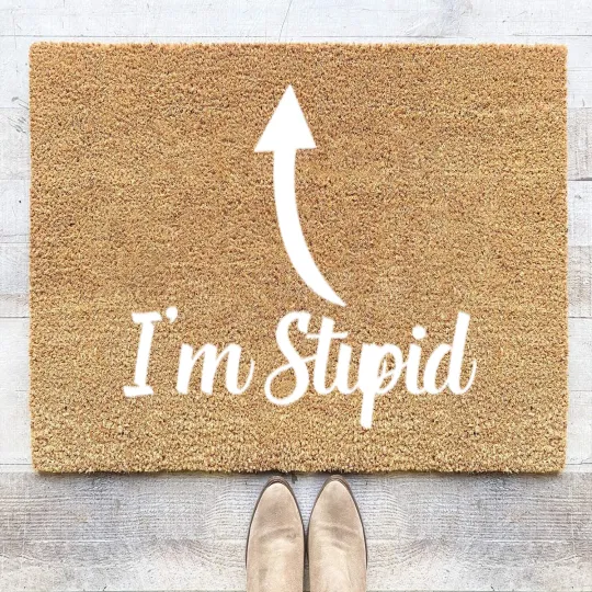 Discover I'm Stupid Up Arrow Funny Coir Doormats