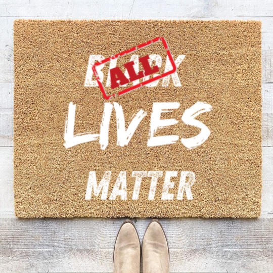 Discover All Lives Matter Coir Doormats