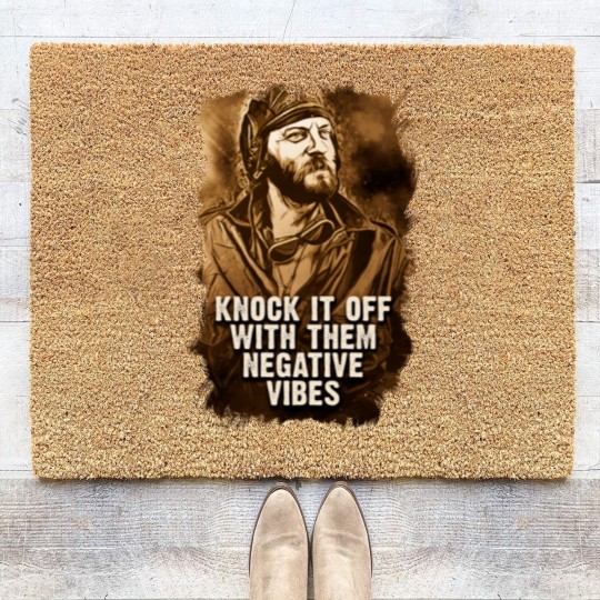 Discover Oddball Vintage Portrait Quote Knock It Off With Them Negative vibes - Oddball - Coir Doormats