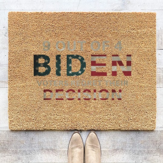 Discover 9 Out Of 4 Biden Voters Regret Their Decision Funn Coir Doormats
