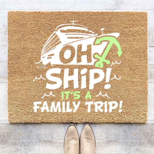 Discover Oh Ship It's a Family Trip - Oh Ship Cruise Coir Doormats