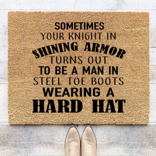Discover sometimes your knight in shining armor turns out t Coir Doormats