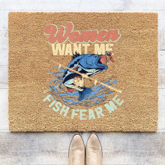 Discover Women Want Me Fish Fear Me Fisherman Fishing Coir Doormats