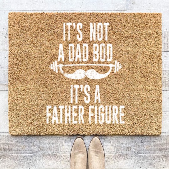 Discover Its Not A Dad Bod Its A Father Figure - Its Not A Dad Bod Its A Father Figure - Coir Doormats