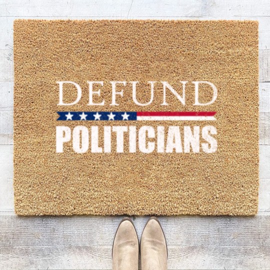 Discover Defund Politicians Anti-Government Libertarian Coir Doormats