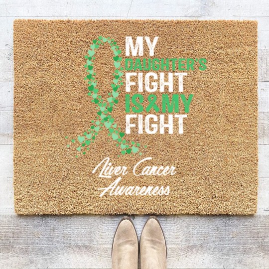 Discover Liver Cancer Awareness My Daughter's Fight Is My Fight - Liver Cancer Awareness - Coir Doormats
